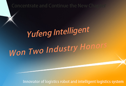 Yufeng Intelligent ganhou duas honras da indústria

